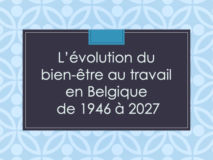 Evolution du bien-être au travail en Belgique - Sébastien Debrulle